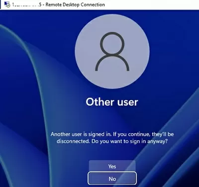 windows11 dosnt allow multiple rdp - Another user is signed in. If you continue, they’ll be disconnected. Do you want to sign in anyway?